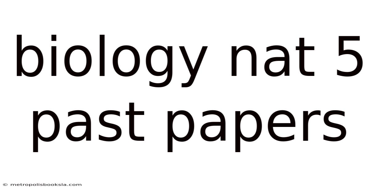 Biology Nat 5 Past Papers