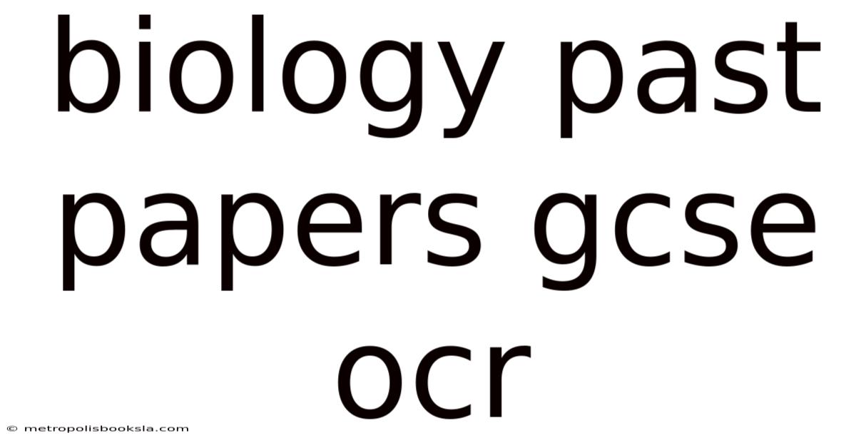 Biology Past Papers Gcse Ocr