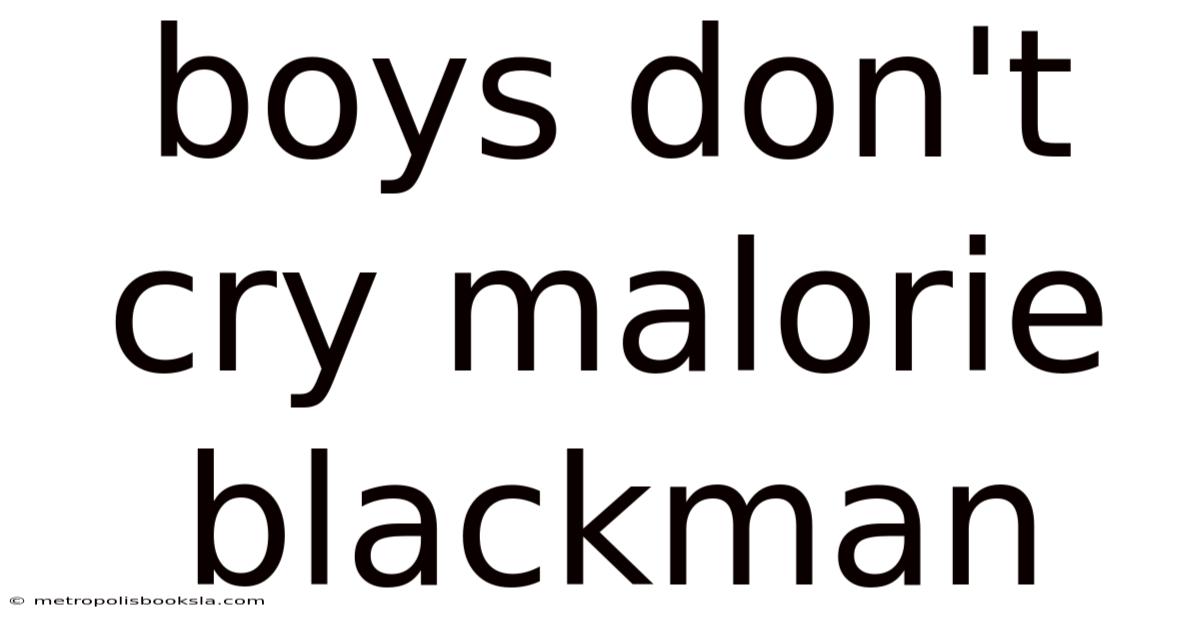 Boys Don't Cry Malorie Blackman