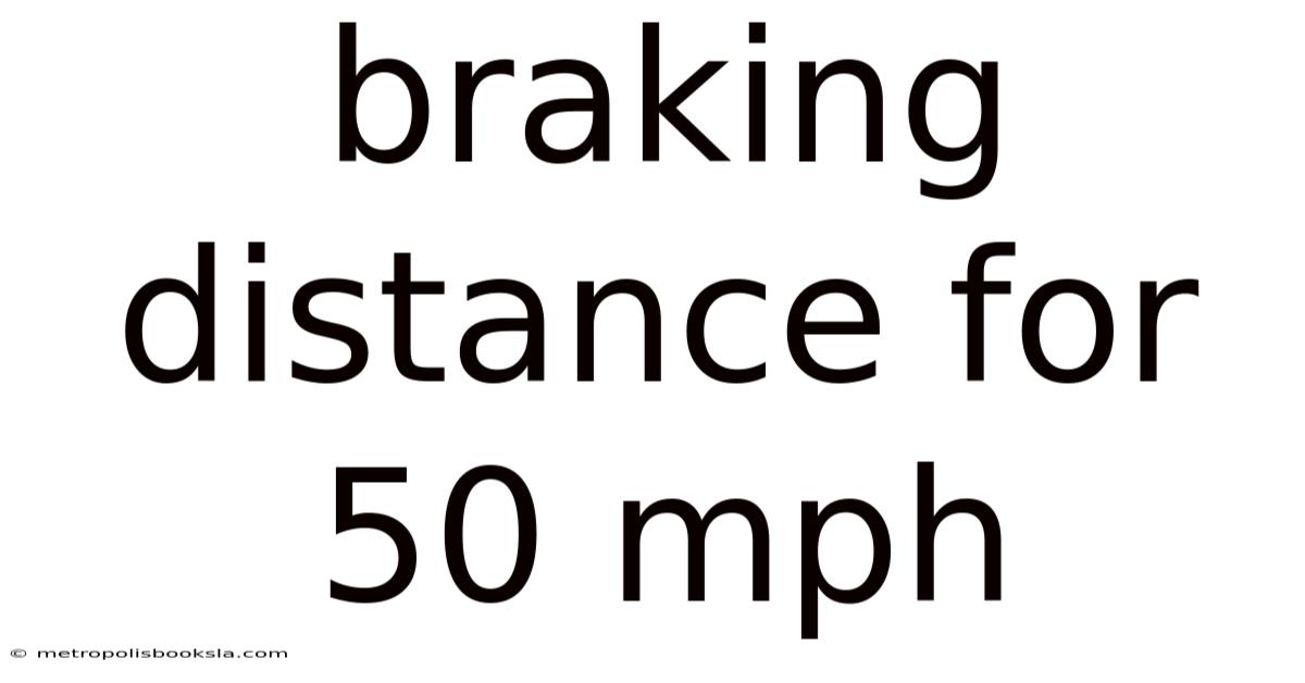 Braking Distance For 50 Mph