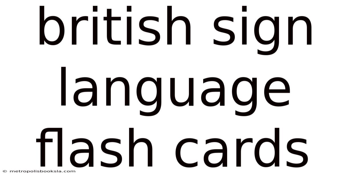 British Sign Language Flash Cards