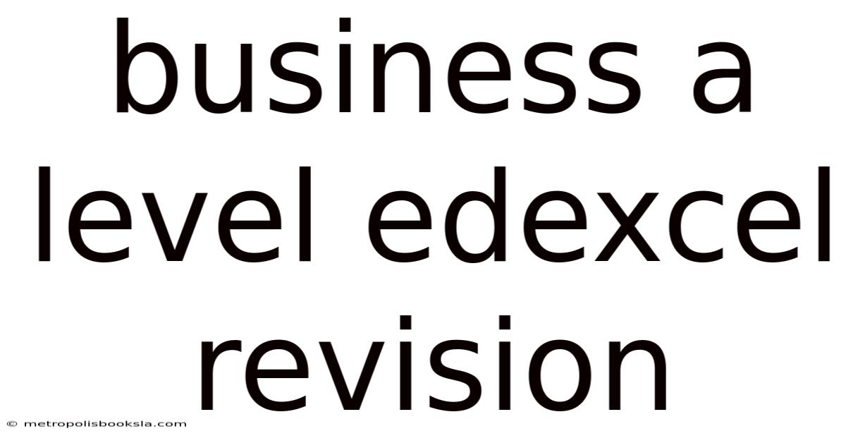 Business A Level Edexcel Revision
