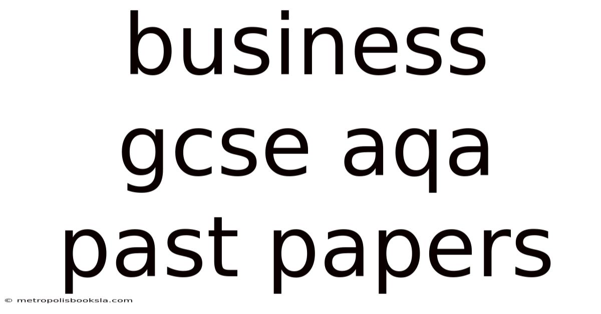 Business Gcse Aqa Past Papers