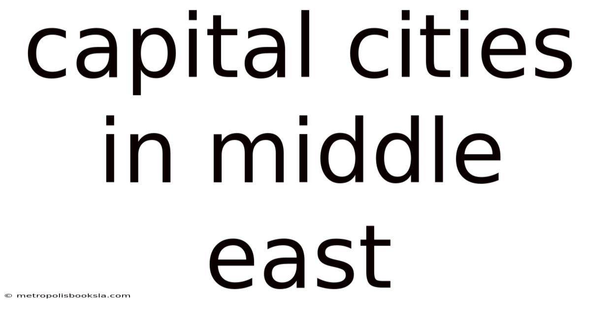 Capital Cities In Middle East