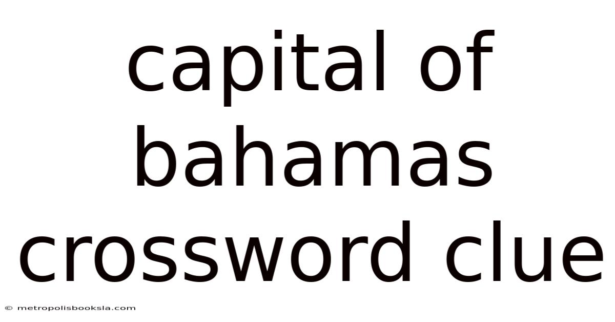Capital Of Bahamas Crossword Clue