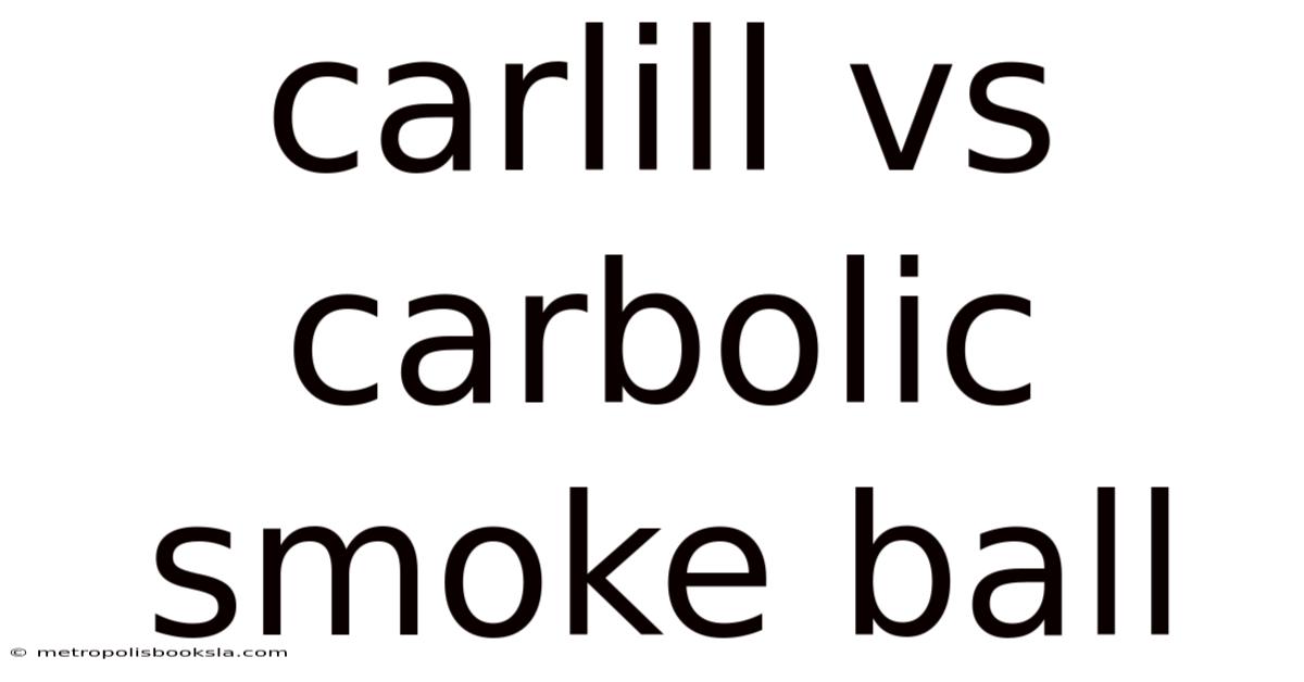 Carlill Vs Carbolic Smoke Ball