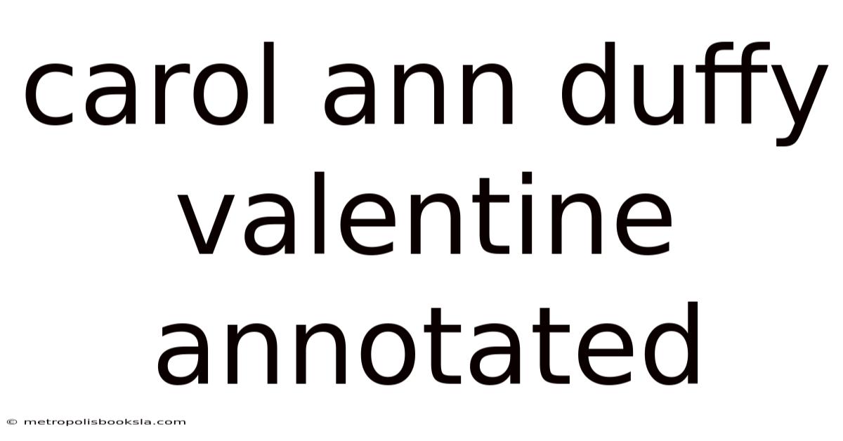 Carol Ann Duffy Valentine Annotated