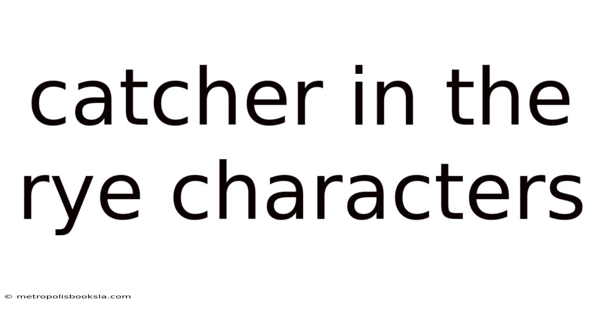 Catcher In The Rye Characters