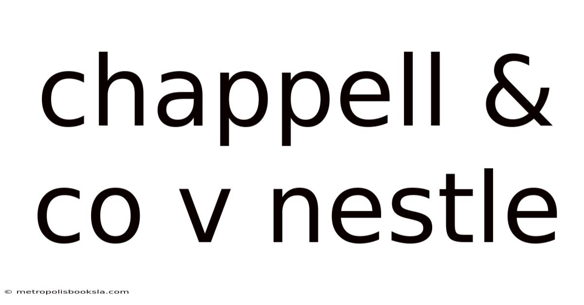 Chappell & Co V Nestle