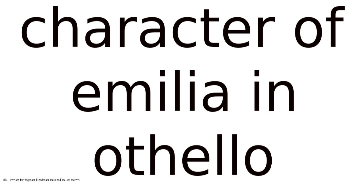 Character Of Emilia In Othello
