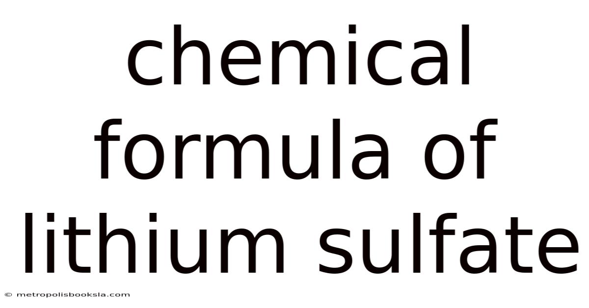 Chemical Formula Of Lithium Sulfate