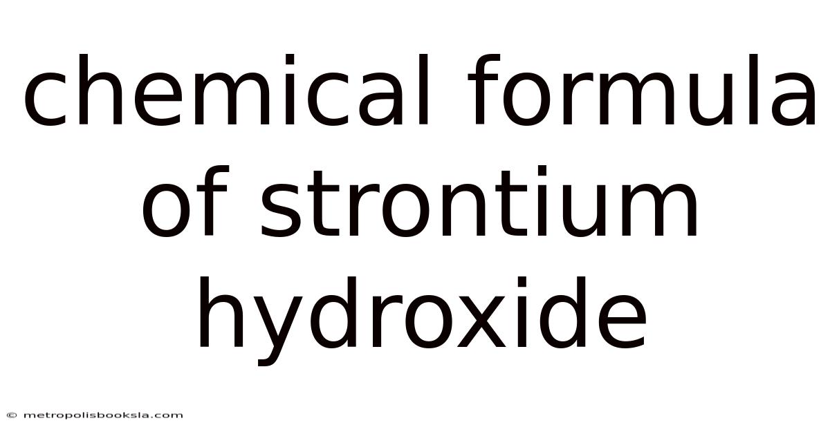 Chemical Formula Of Strontium Hydroxide