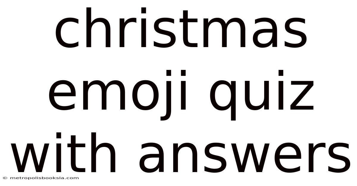 Christmas Emoji Quiz With Answers
