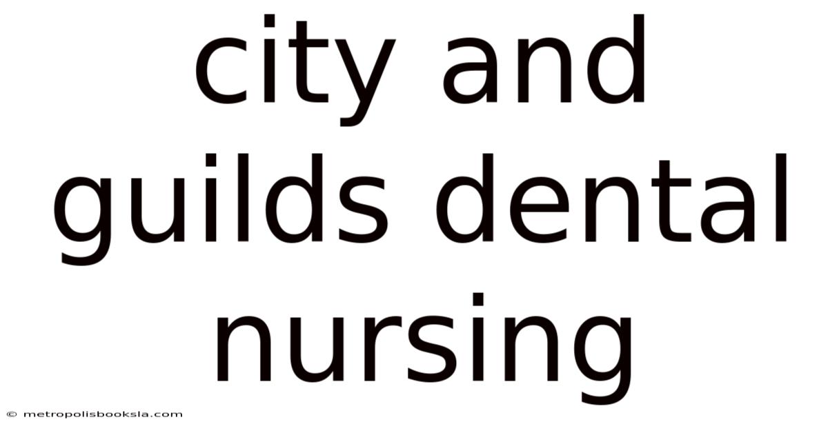 City And Guilds Dental Nursing