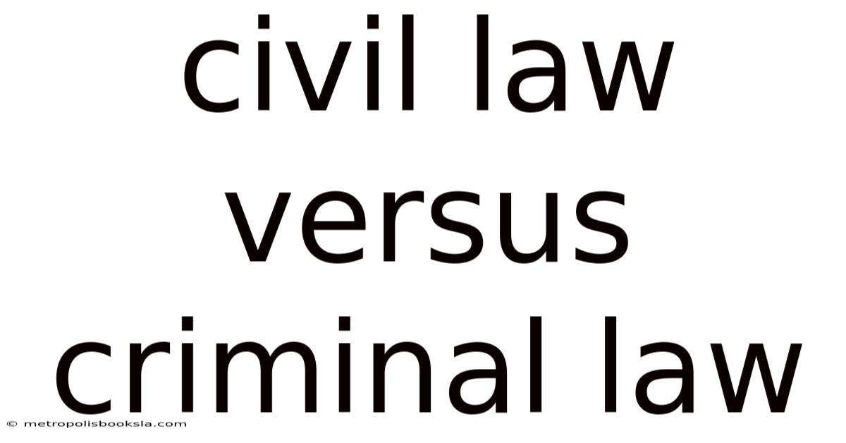Civil Law Versus Criminal Law