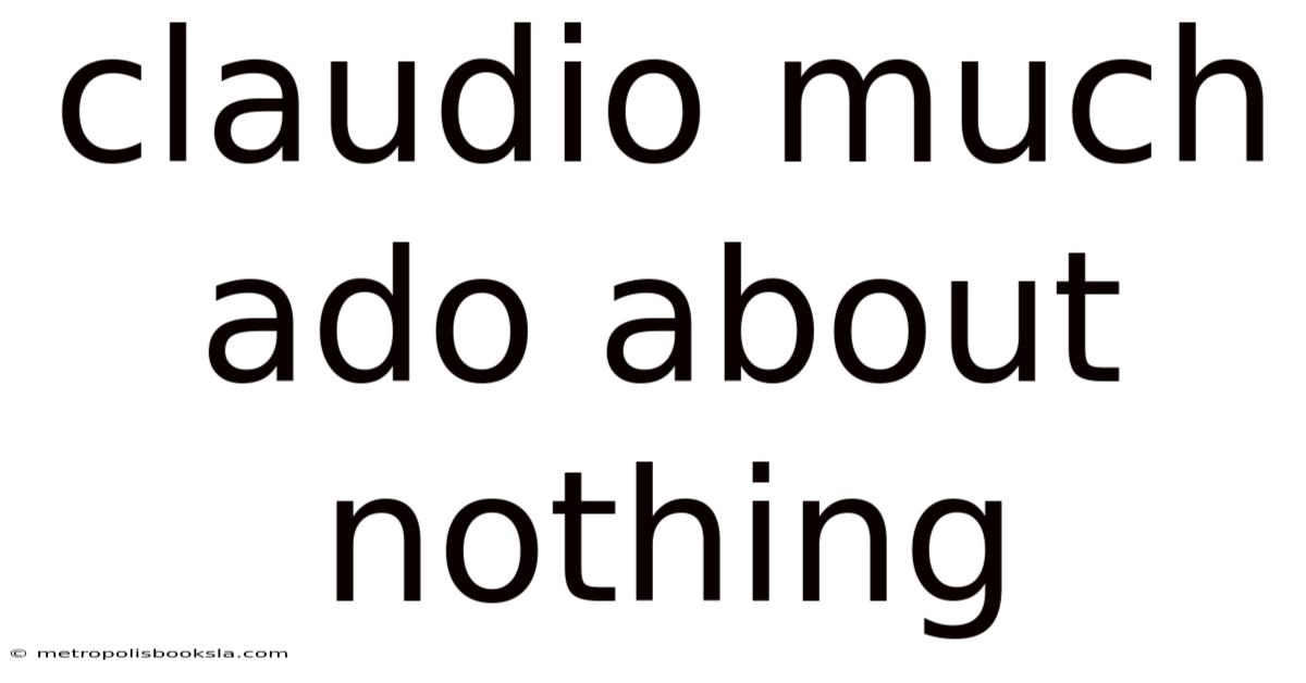 Claudio Much Ado About Nothing