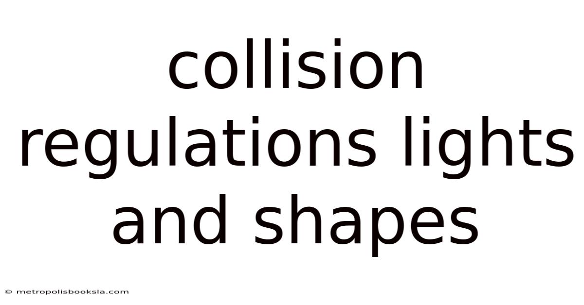 Collision Regulations Lights And Shapes
