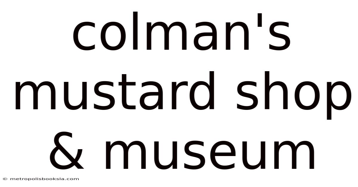 Colman's Mustard Shop & Museum