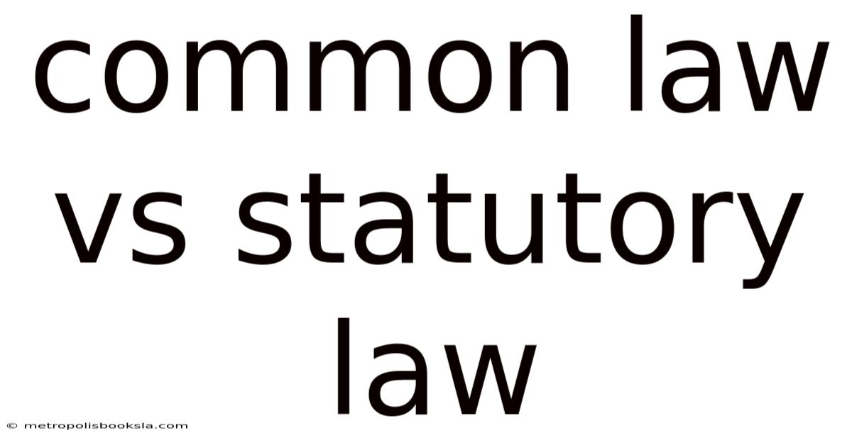 Common Law Vs Statutory Law