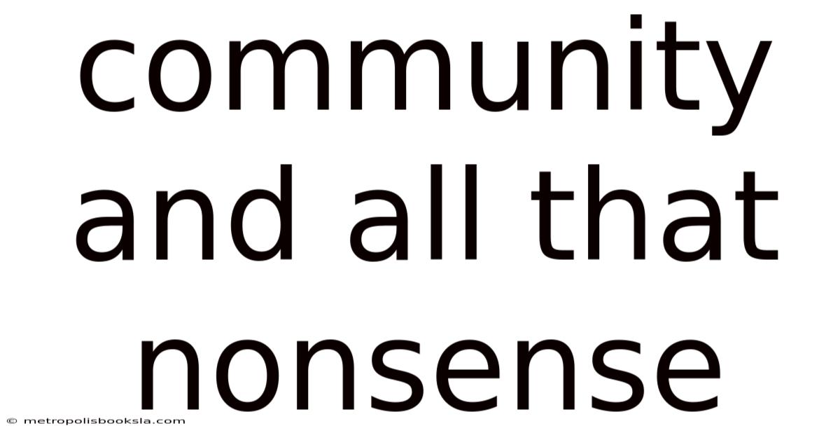 Community And All That Nonsense