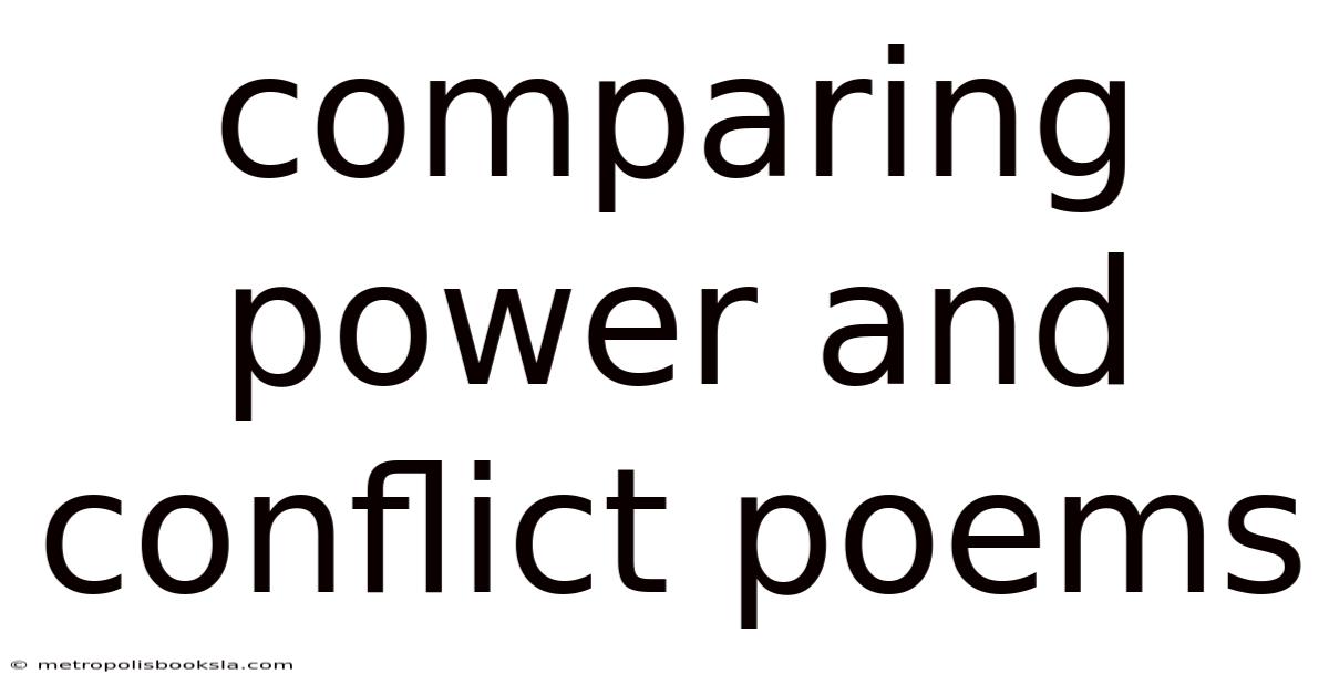 Comparing Power And Conflict Poems