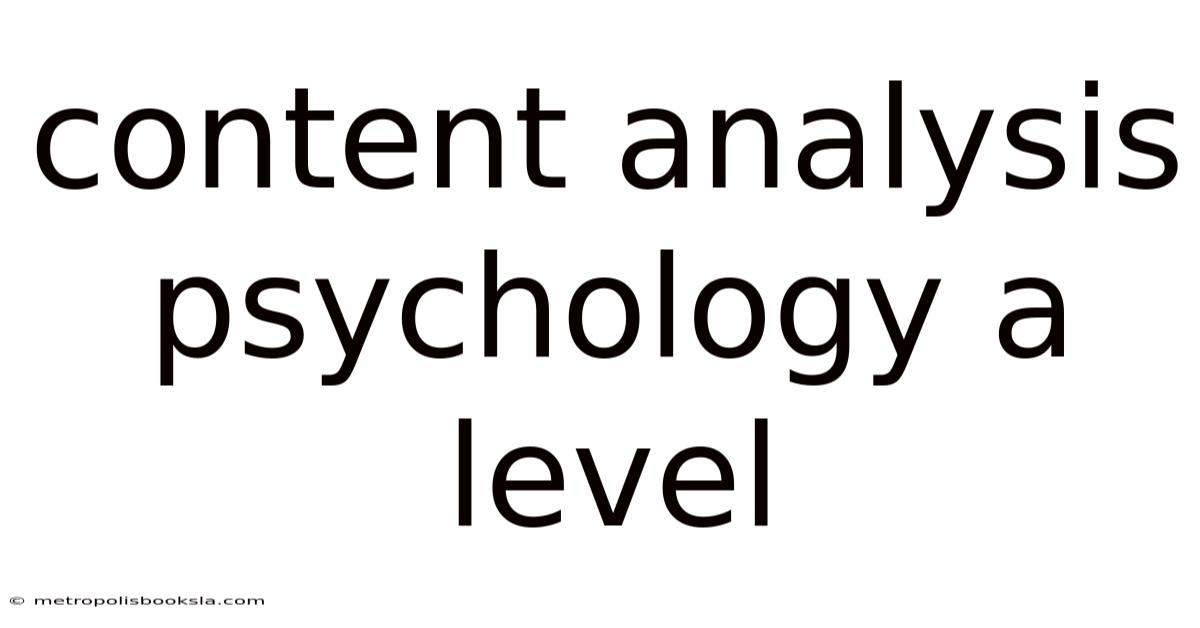 Content Analysis Psychology A Level