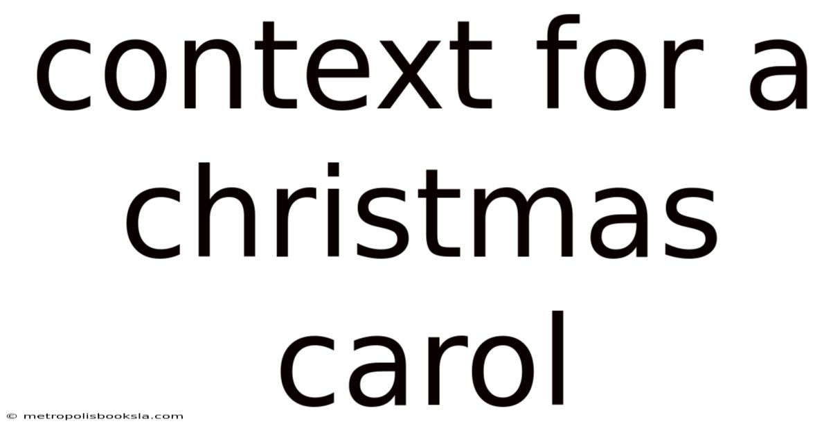 Context For A Christmas Carol