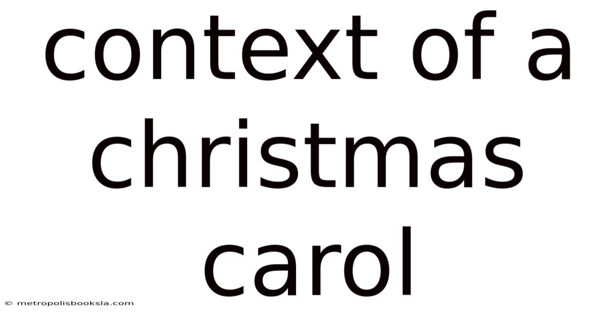 Context Of A Christmas Carol