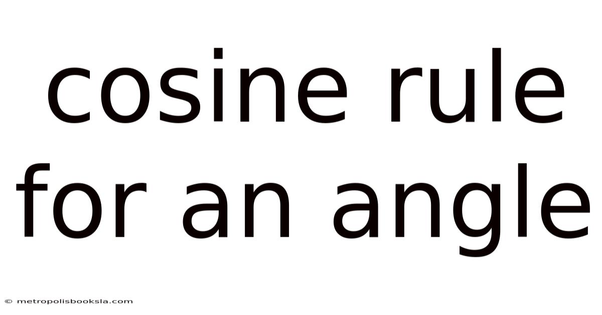 Cosine Rule For An Angle