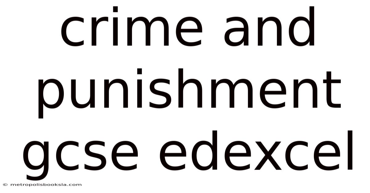 Crime And Punishment Gcse Edexcel