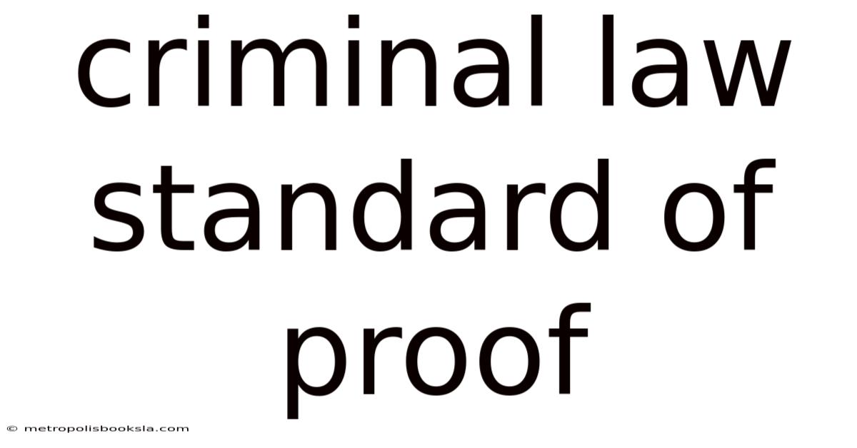 Criminal Law Standard Of Proof