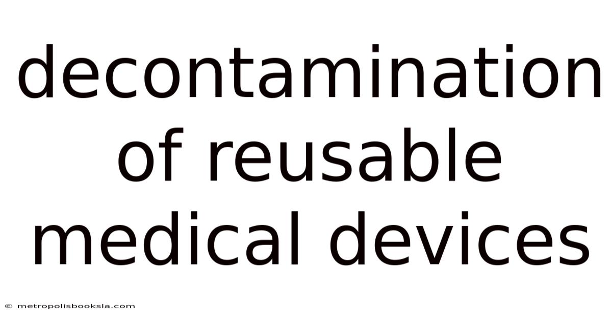 Decontamination Of Reusable Medical Devices