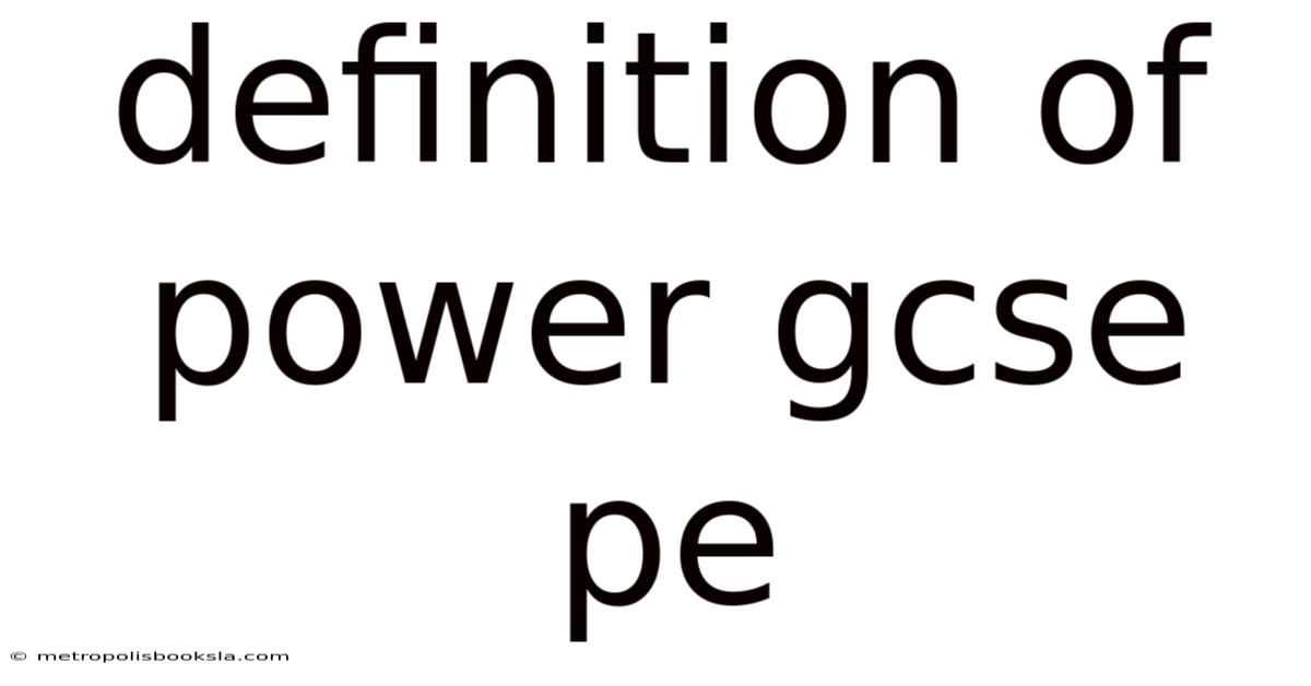 Definition Of Power Gcse Pe