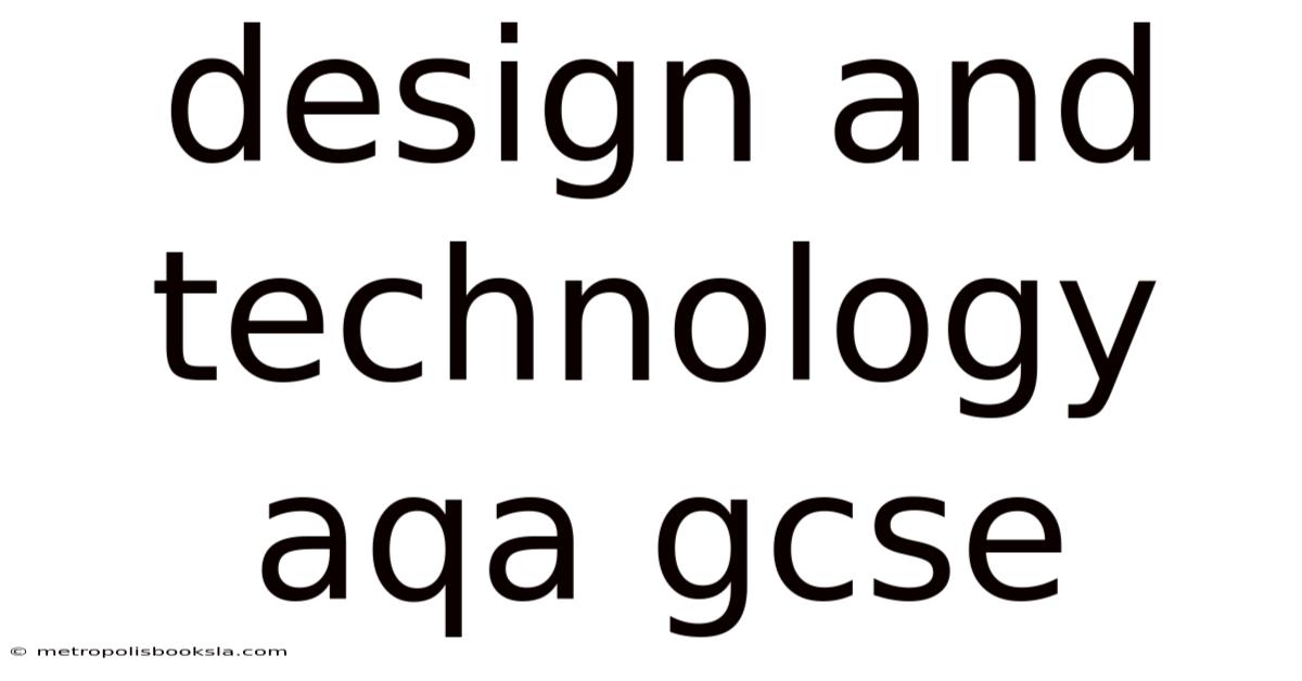 Design And Technology Aqa Gcse