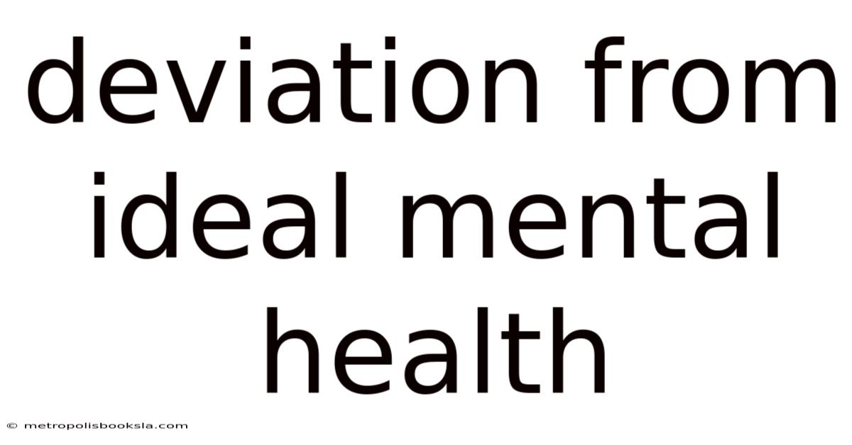 Deviation From Ideal Mental Health