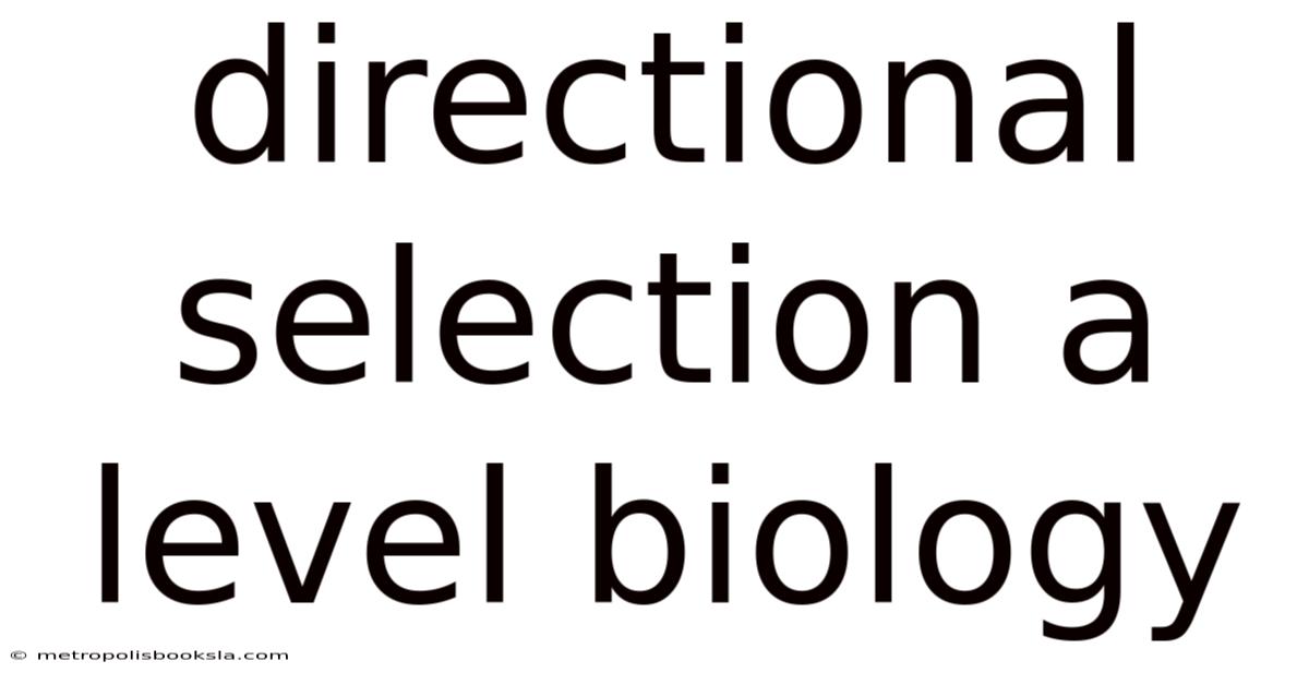 Directional Selection A Level Biology