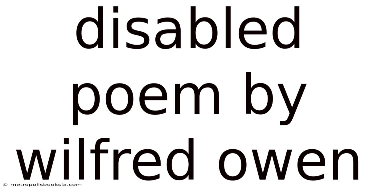 Disabled Poem By Wilfred Owen