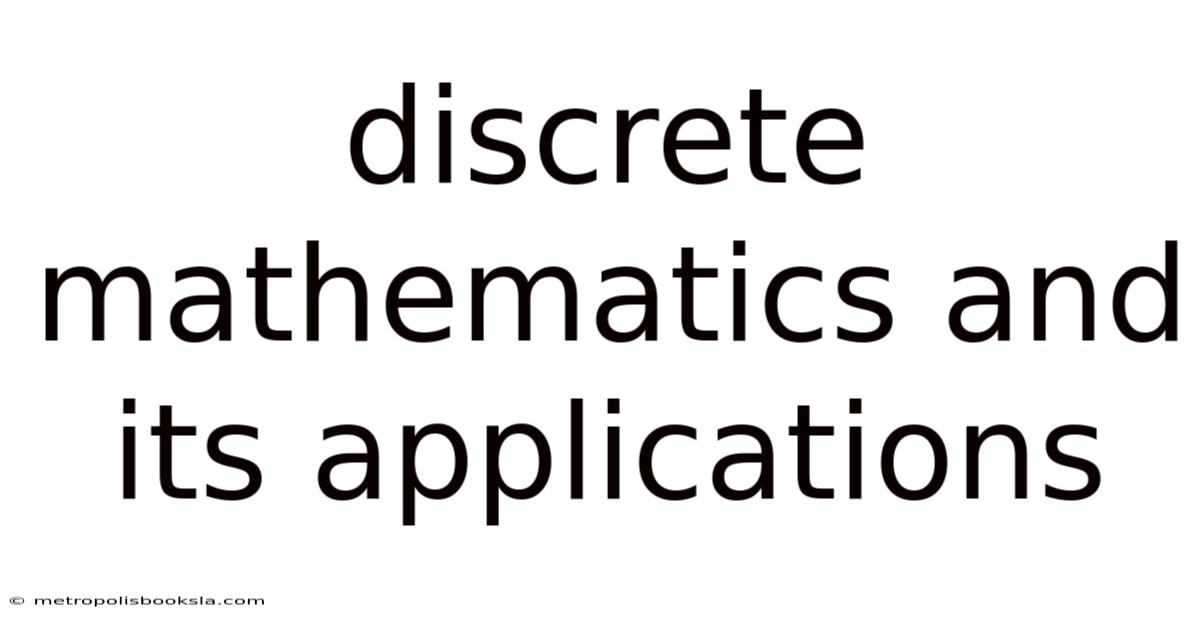 Discrete Mathematics And Its Applications
