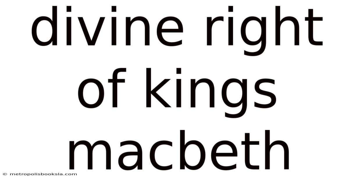 Divine Right Of Kings Macbeth