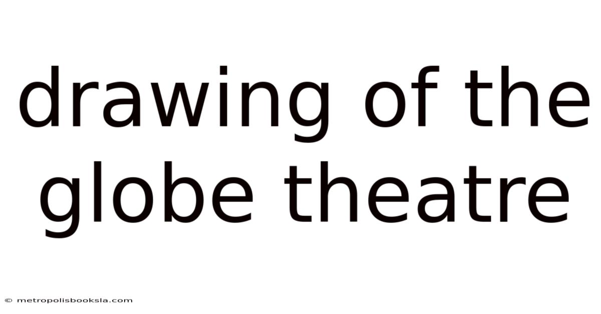 Drawing Of The Globe Theatre
