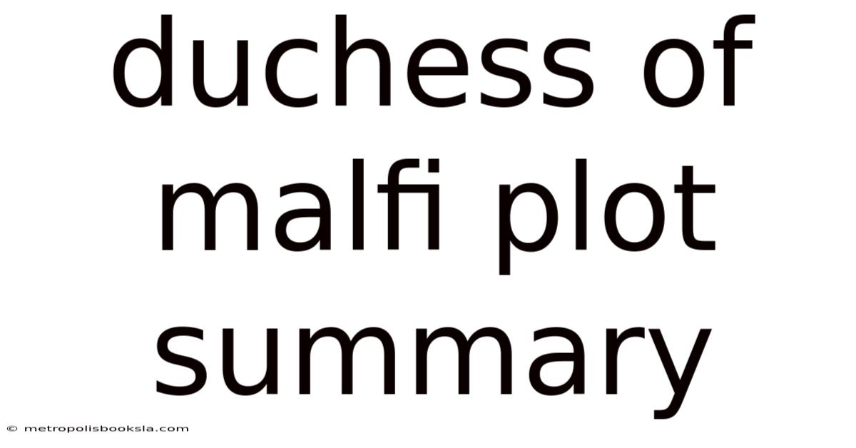 Duchess Of Malfi Plot Summary