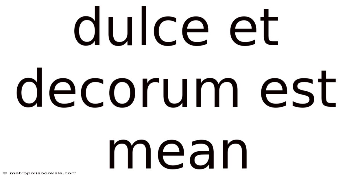 Dulce Et Decorum Est Mean