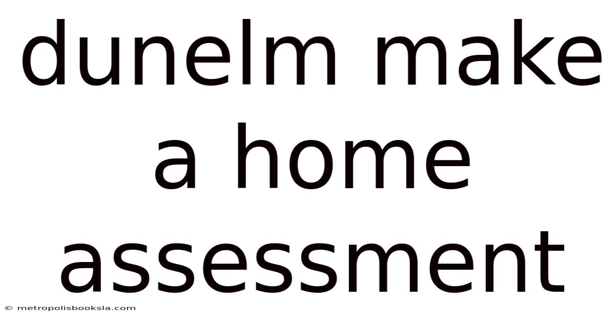 Dunelm Make A Home Assessment