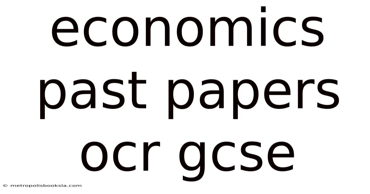 Economics Past Papers Ocr Gcse