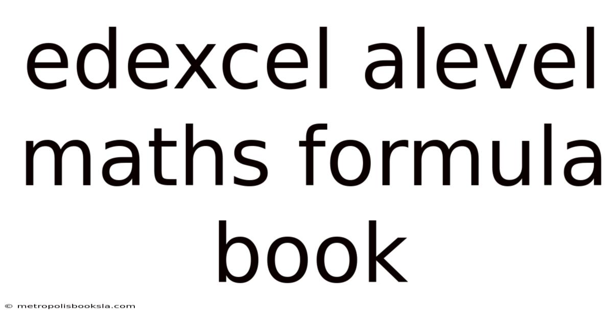 Edexcel Alevel Maths Formula Book