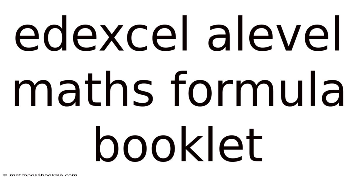 Edexcel Alevel Maths Formula Booklet