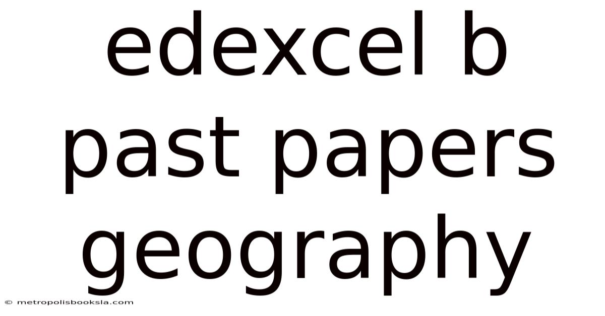 Edexcel B Past Papers Geography