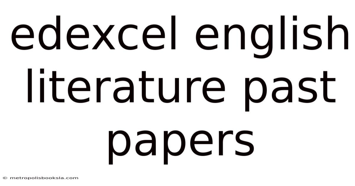 Edexcel English Literature Past Papers