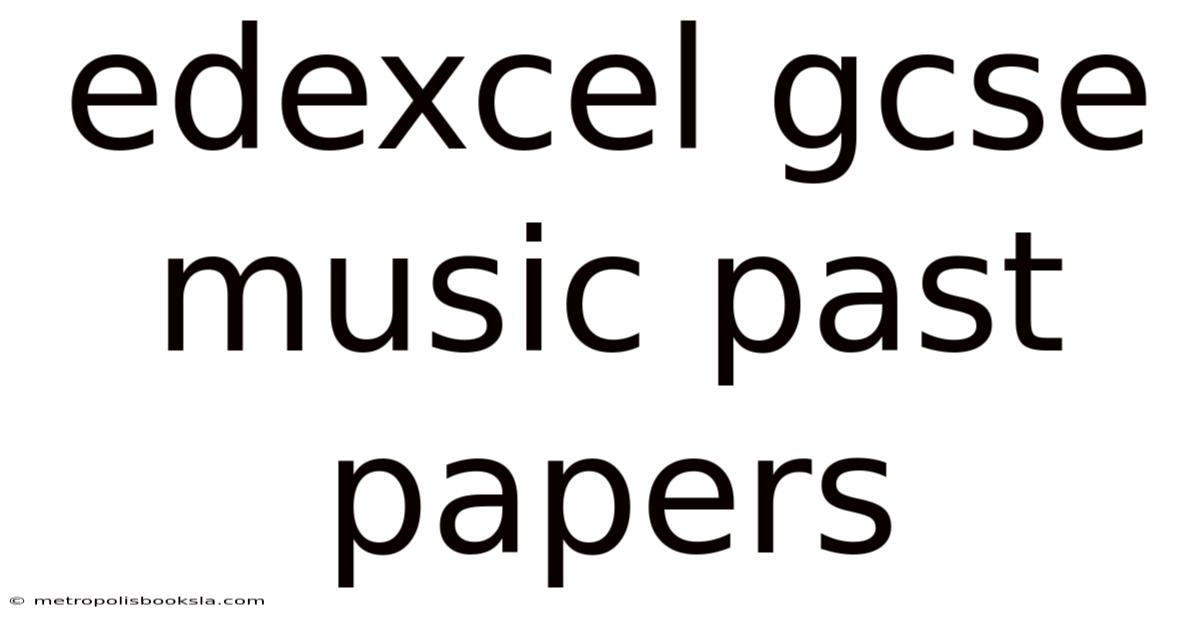 Edexcel Gcse Music Past Papers