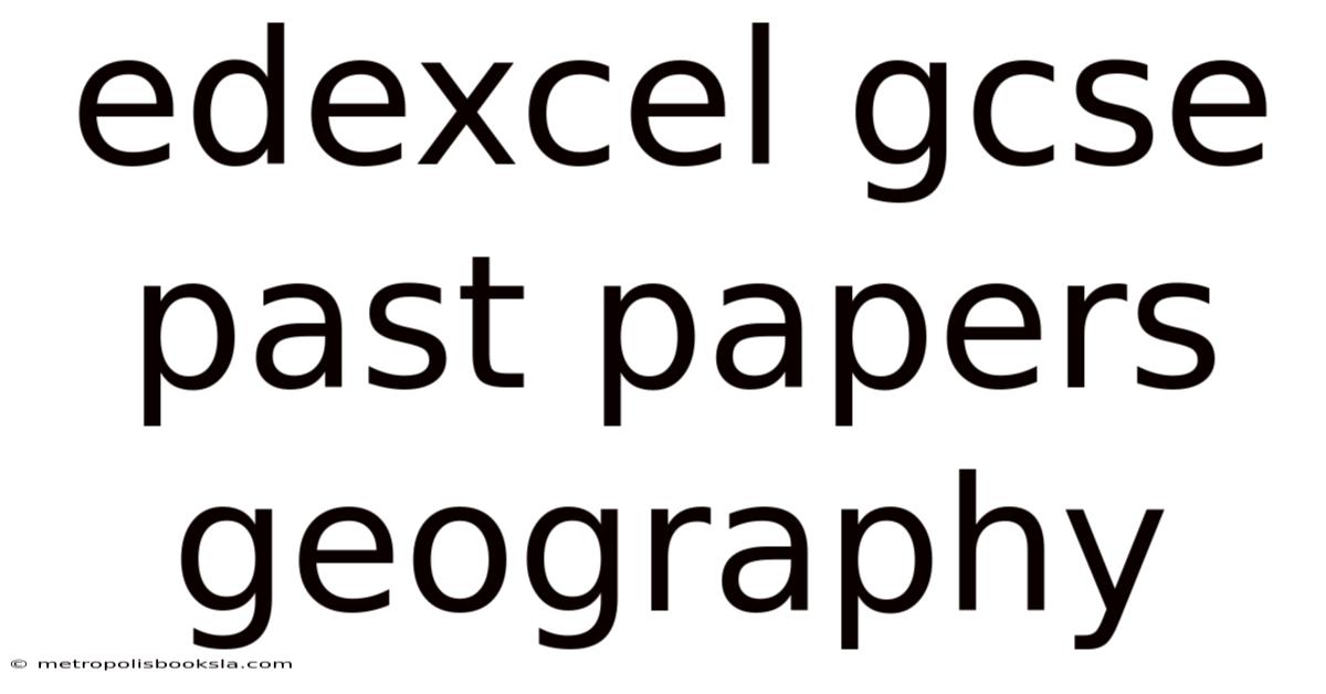 Edexcel Gcse Past Papers Geography